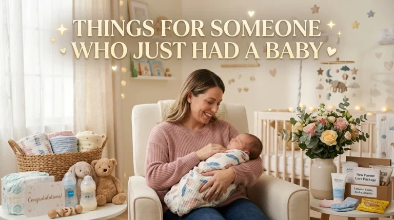 things for someone who just had a baby